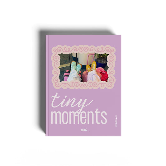 TINY MOMENTS